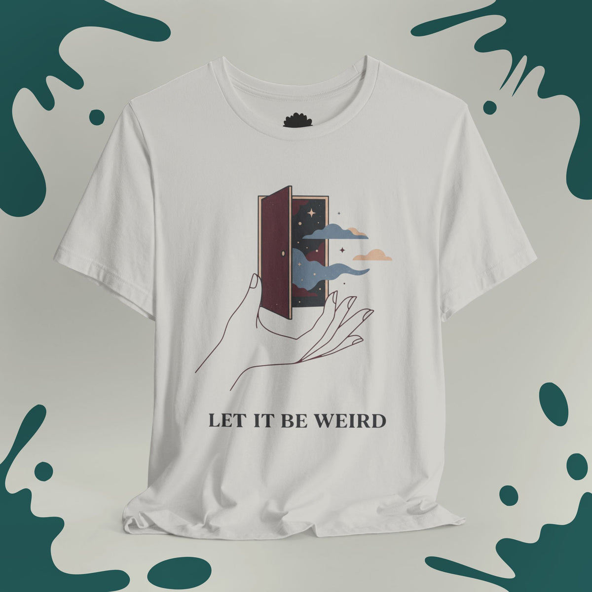 Let It Be Weird T-Shirt