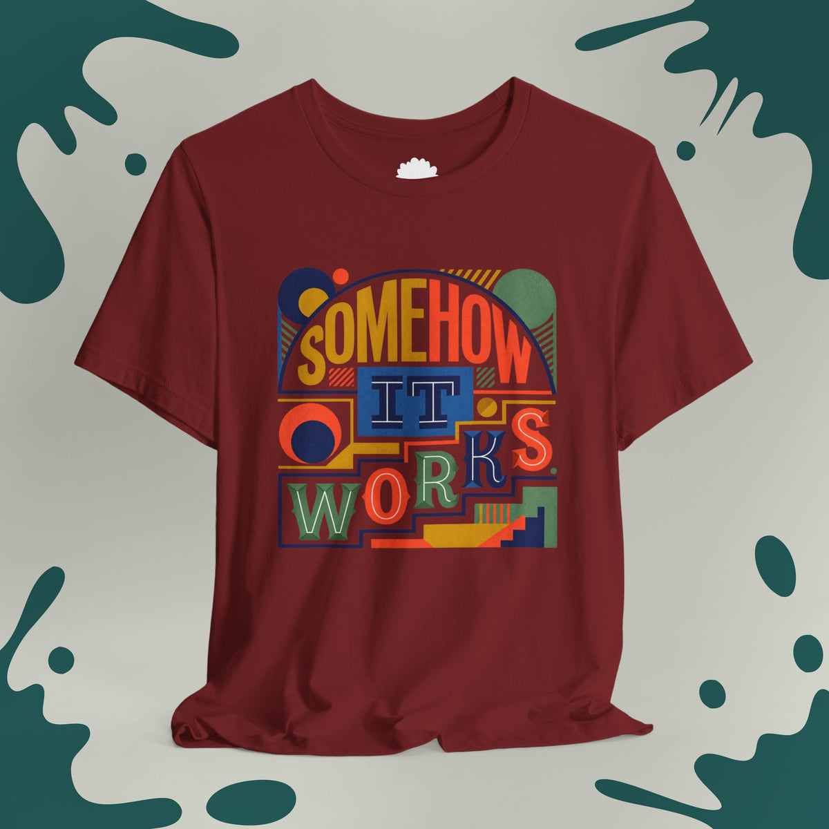 Somehow It Works T-Shirt